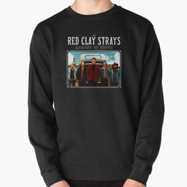 moment of truth red clay starys band Pullover Sweatshirt   product Offical red clay strays Merch